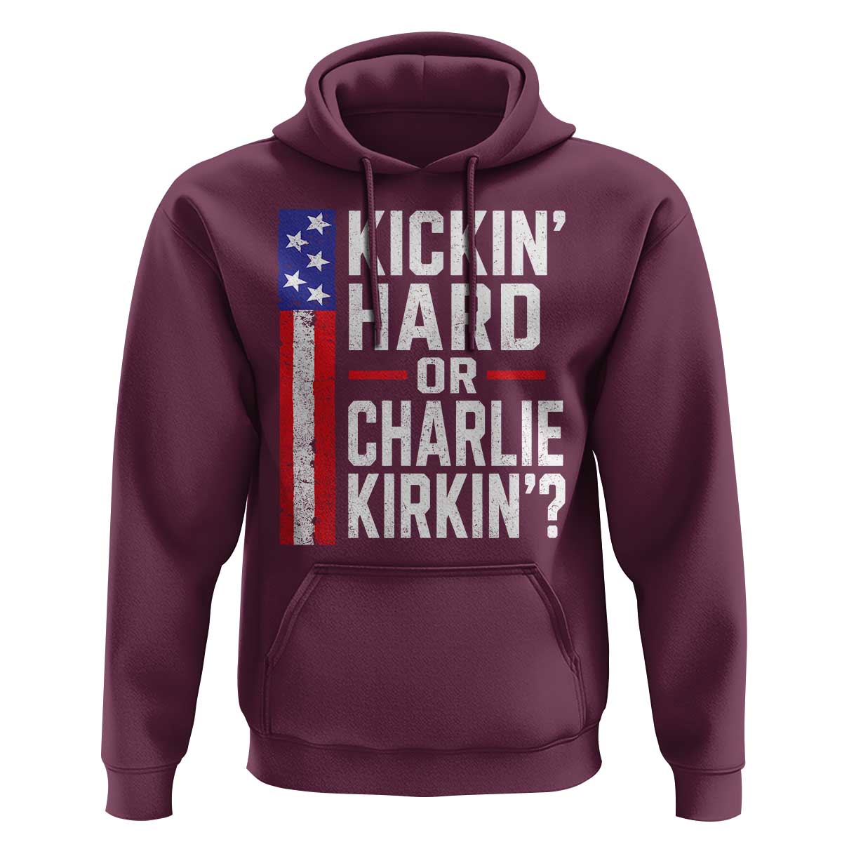 Funny Kickin Hard Or Kirkin US Political Hoodie Vintage American Flag