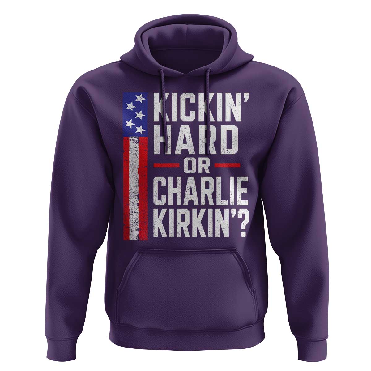 Funny Kickin Hard Or Kirkin US Political Hoodie Vintage American Flag