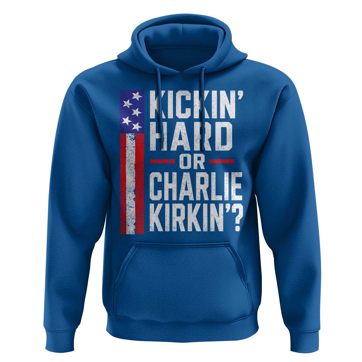 Funny Kickin Hard Or Kirkin US Political Hoodie Vintage American Flag