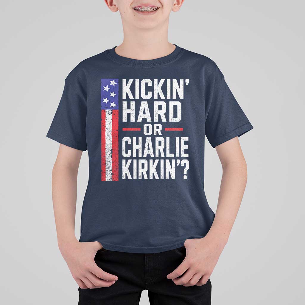 Funny Kickin Hard Or Kirkin US Political T Shirt For Kid Vintage American Flag