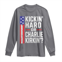 Funny Kickin Hard Or Kirkin US Political Long Sleeve Shirt Vintage American Flag