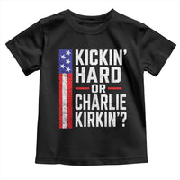 Funny Kickin Hard Or Kirkin US Political Toddler T Shirt Vintage American Flag