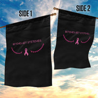 Funny Breast Cancer Awareness Garden Flag Bitches Get Stitches Pink Ribbon