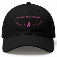 Funny Breast Cancer Awareness Baseball Cap Bitches Get Stitches Pink Ribbon