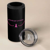 Funny Breast Cancer Awareness 4 in 1 Can Cooler Tumbler Bitches Get Stitches Pink Ribbon