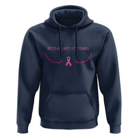 Funny Breast Cancer Awareness Hoodie Bitches Get Stitches Pink Ribbon