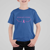 Funny Breast Cancer Awareness T Shirt For Kid Bitches Get Stitches Pink Ribbon