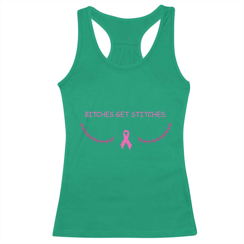 Funny Breast Cancer Awareness Racerback Tank Top Bitches Get Stitches Pink Ribbon