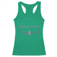 Funny Breast Cancer Awareness Racerback Tank Top Bitches Get Stitches Pink Ribbon