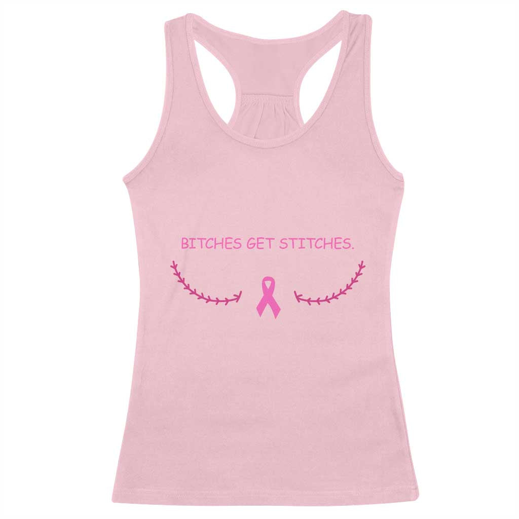 Funny Breast Cancer Awareness Racerback Tank Top Bitches Get Stitches Pink Ribbon