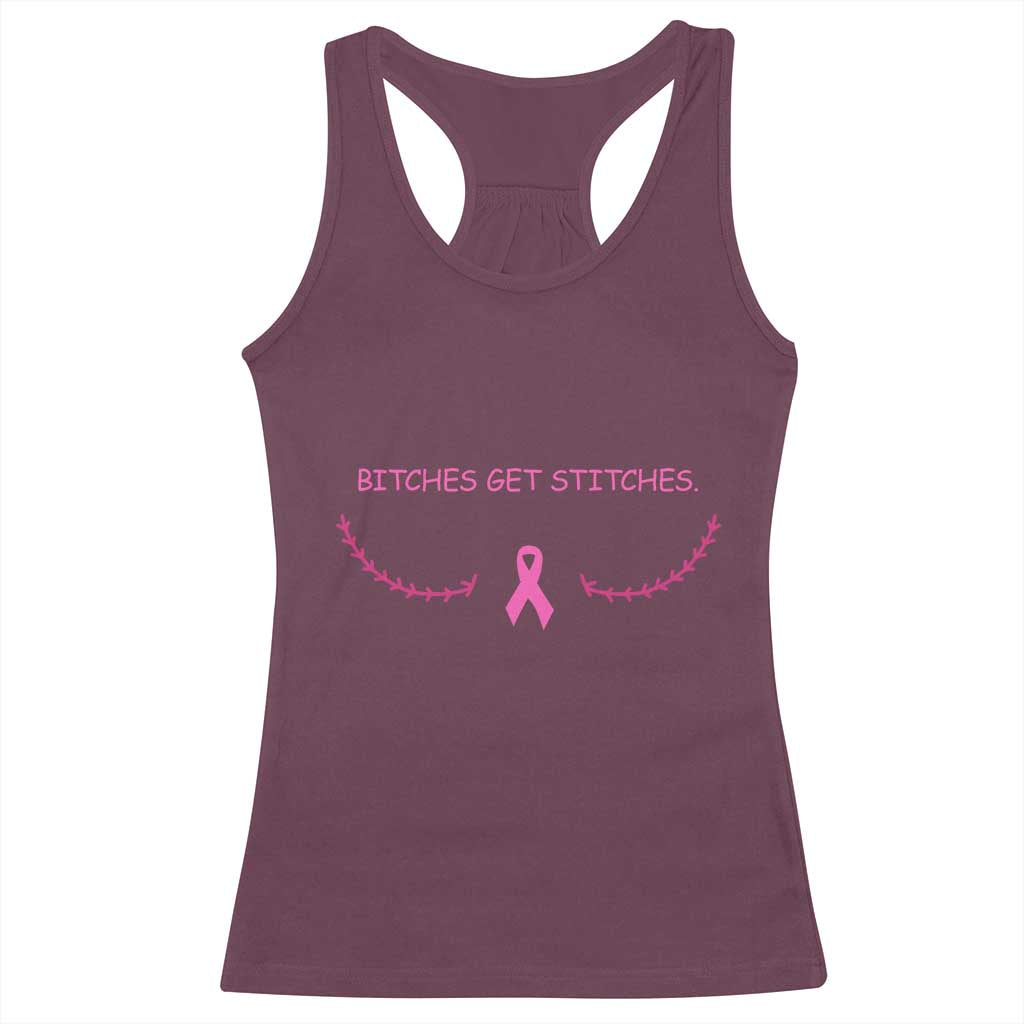 Funny Breast Cancer Awareness Racerback Tank Top Bitches Get Stitches Pink Ribbon