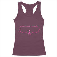 Funny Breast Cancer Awareness Racerback Tank Top Bitches Get Stitches Pink Ribbon