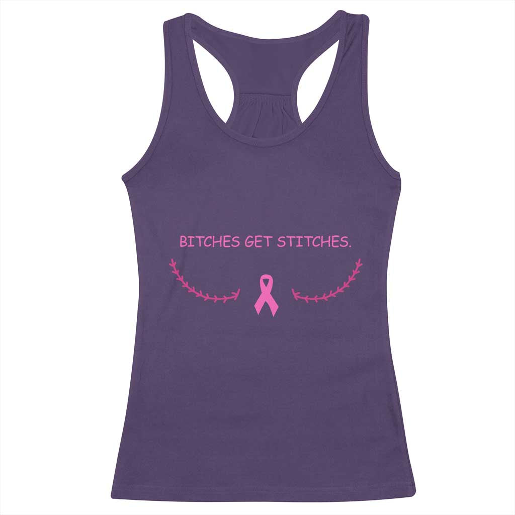 Funny Breast Cancer Awareness Racerback Tank Top Bitches Get Stitches Pink Ribbon