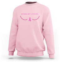 Funny Breast Cancer Awareness Sweatshirt Bitches Get Stitches Pink Ribbon