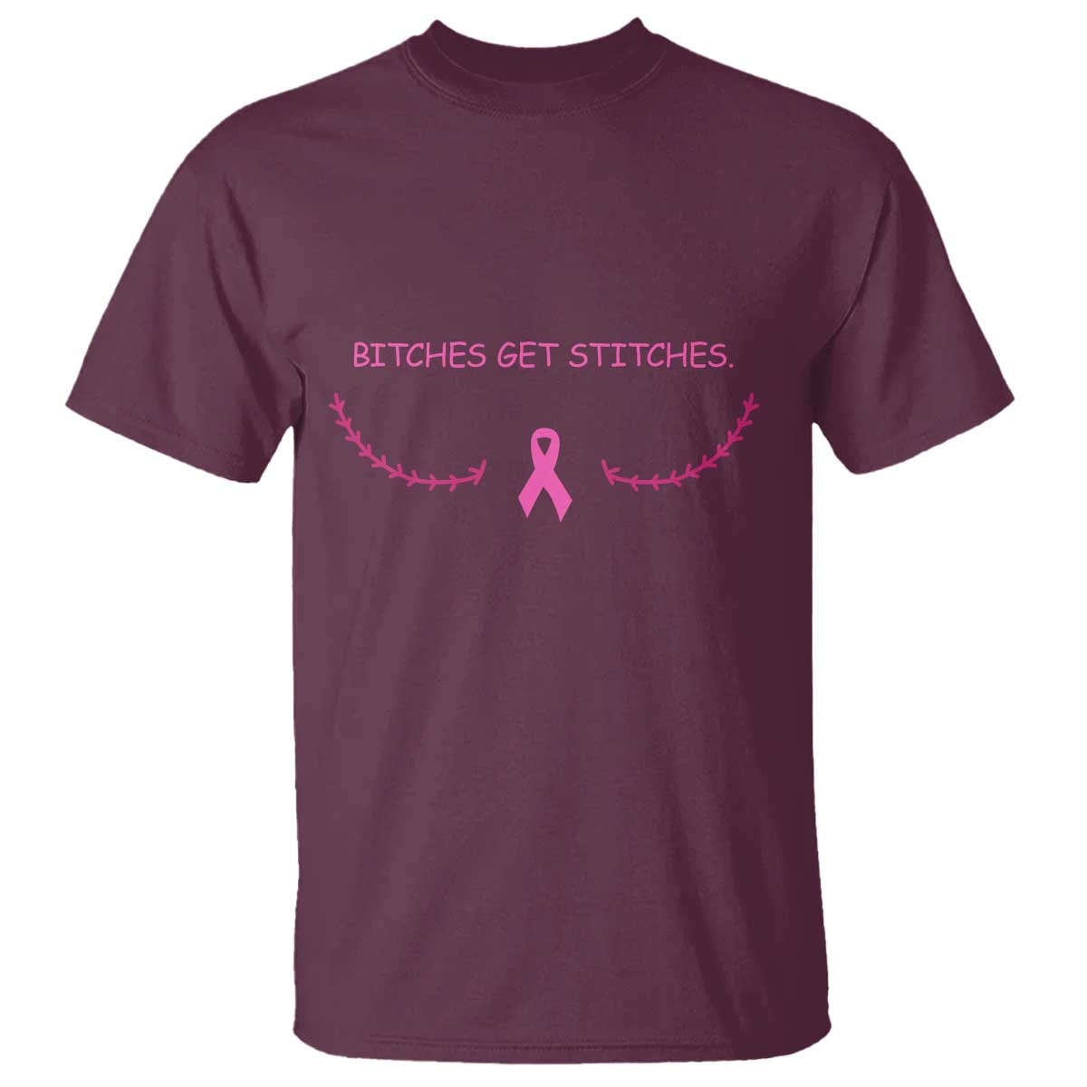 Funny Breast Cancer Awareness T Shirt Bitches Get Stitches Pink Ribbon