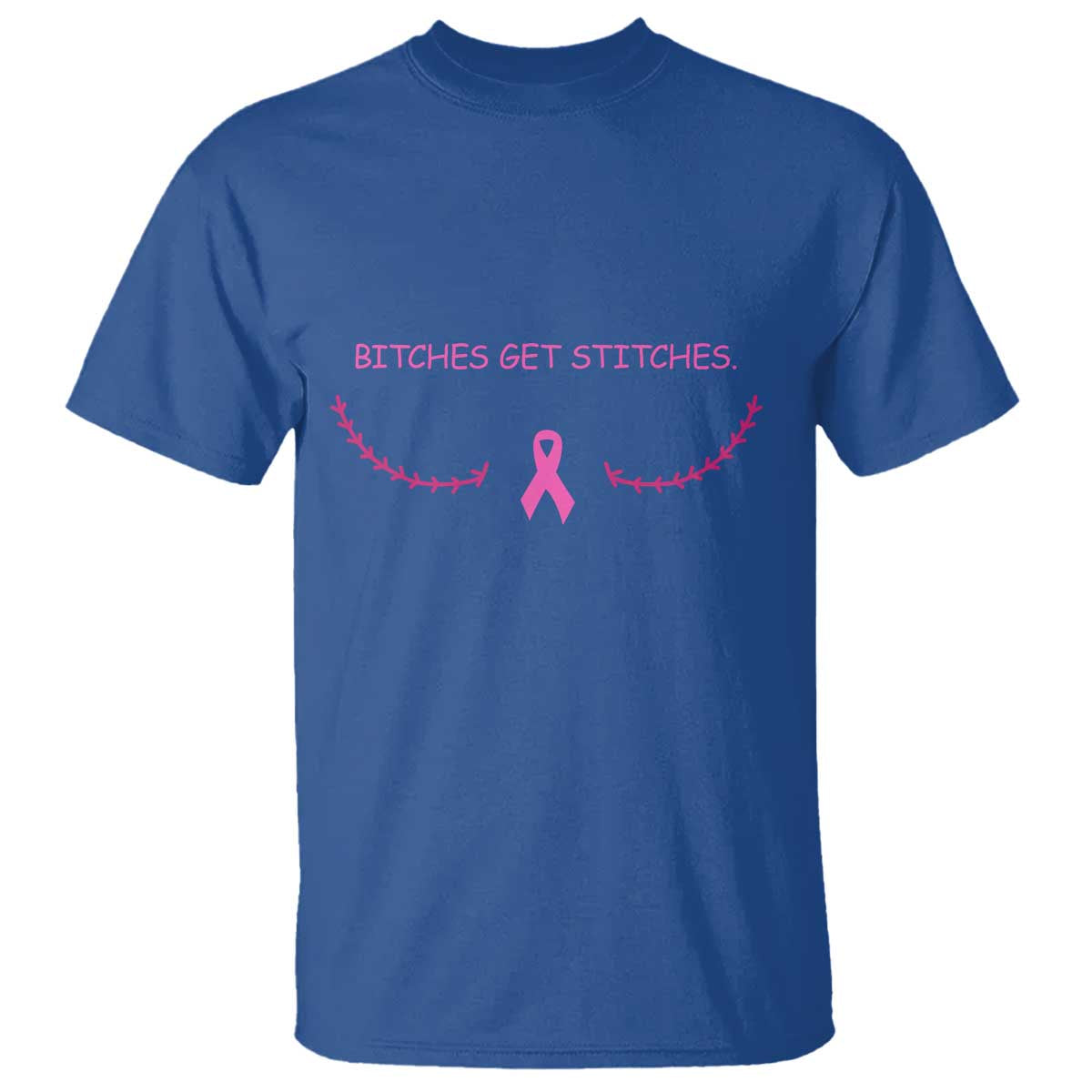 Funny Breast Cancer Awareness T Shirt Bitches Get Stitches Pink Ribbon