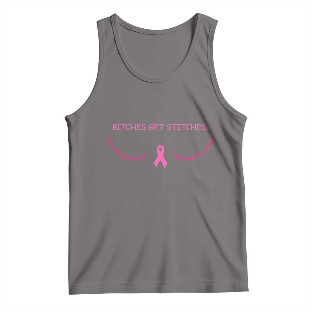 Funny Breast Cancer Awareness Tank Top Bitches Get Stitches Pink Ribbon
