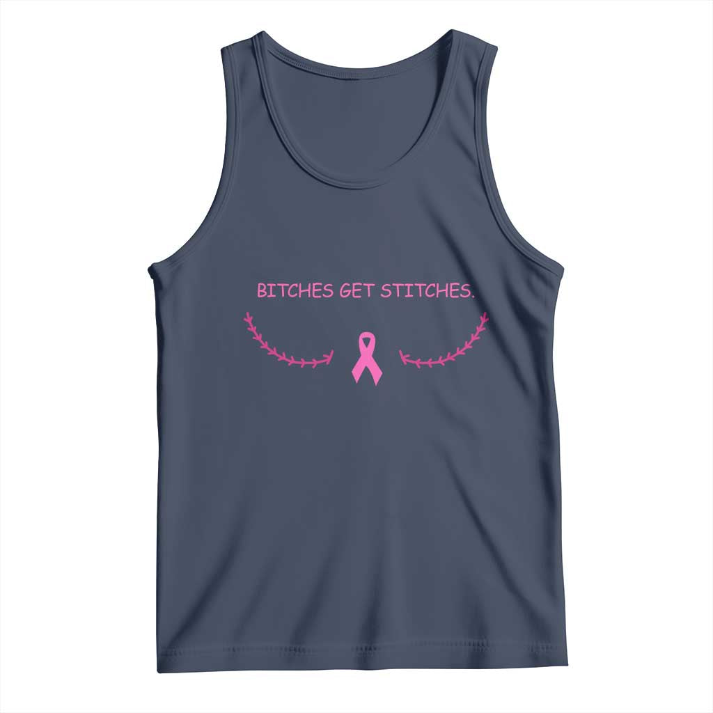 Funny Breast Cancer Awareness Tank Top Bitches Get Stitches Pink Ribbon