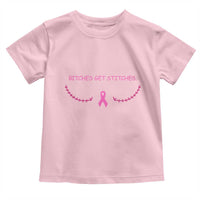Funny Breast Cancer Awareness Toddler T Shirt Bitches Get Stitches Pink Ribbon