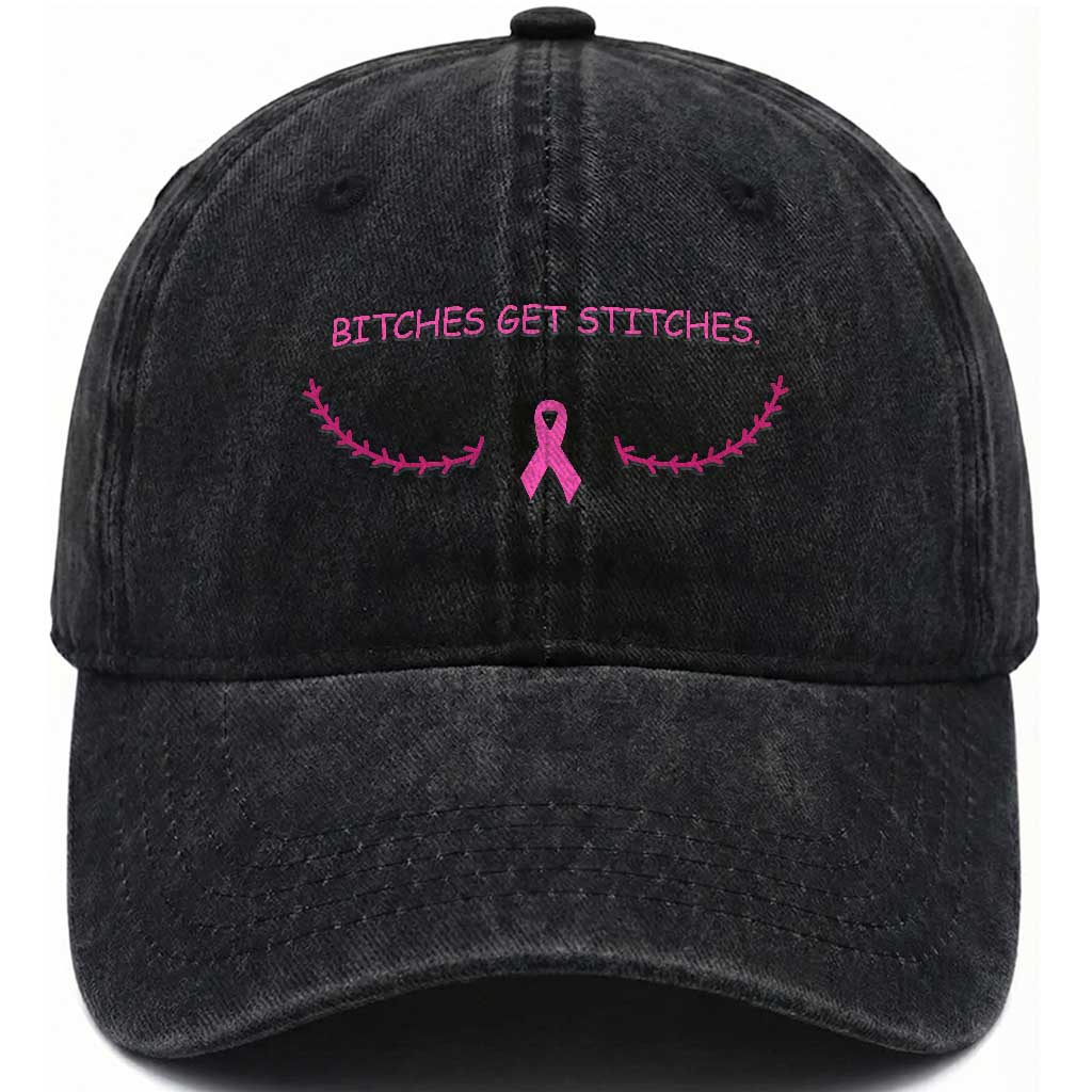 Funny Breast Cancer Awareness Washed Cotton Baseball Cap Bitches Get Stitches Pink Ribbon