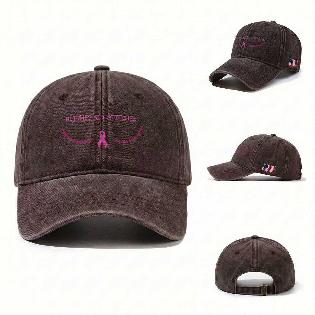 Funny Breast Cancer Awareness Washed Cotton Baseball Cap Bitches Get Stitches Pink Ribbon