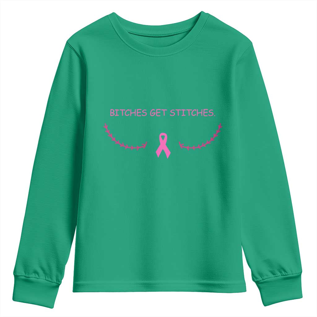 Funny Breast Cancer Awareness Youth Sweatshirt Bitches Get Stitches Pink Ribbon