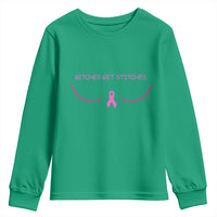 Funny Breast Cancer Awareness Youth Sweatshirt Bitches Get Stitches Pink Ribbon