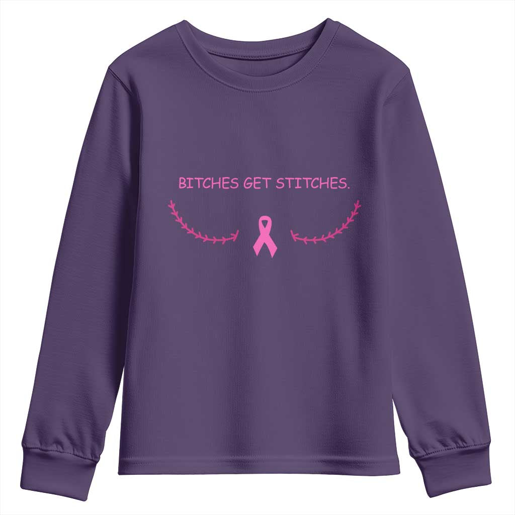 Funny Breast Cancer Awareness Youth Sweatshirt Bitches Get Stitches Pink Ribbon