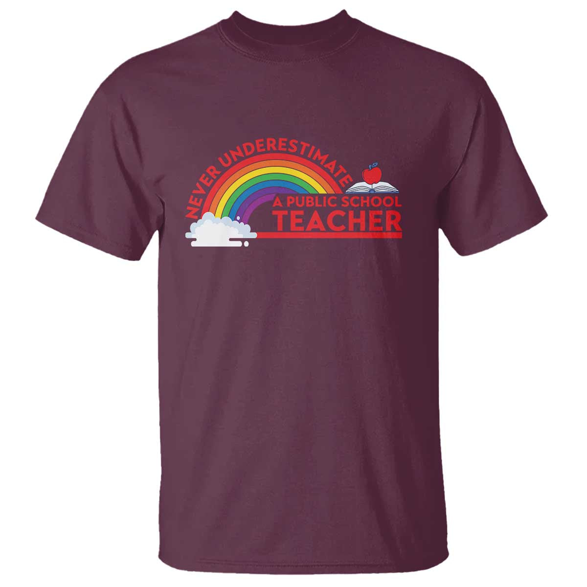 Tim Walz T Shirt Never Underestimate A Public School Teacher Rainbow Apple Book - Wonder Print Shop