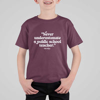 Tim Walz Supporter T Shirt For Kid Never Underestimate A Public School Teacher - Wonder Print Shop