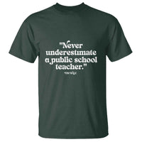 Tim Walz Supporter T Shirt Never Underestimate A Public School Teacher - Wonder Print Shop
