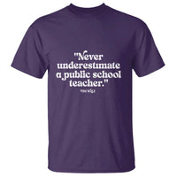 Tim Walz Supporter T Shirt Never Underestimate A Public School Teacher - Wonder Print Shop