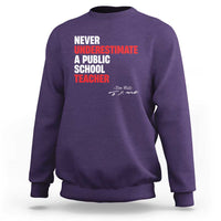 Tim Walz Sweatshirt Never Underestimate A Public School Teacher - Wonder Print Shop