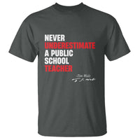 Tim Walz T Shirt Never Underestimate A Public School Teacher - Wonder Print Shop