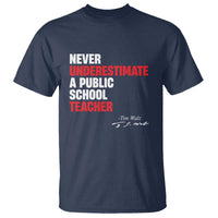 Tim Walz T Shirt Never Underestimate A Public School Teacher - Wonder Print Shop