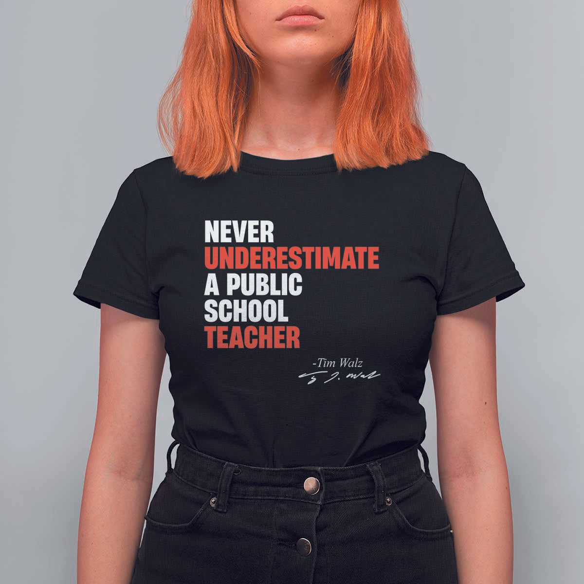 Tim Walz T Shirt For Women Never Underestimate A Public School Teacher - Wonder Print Shop