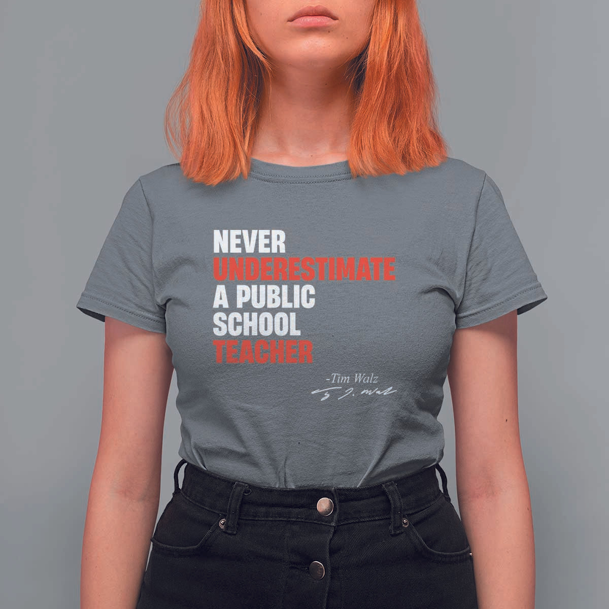 Tim Walz T Shirt For Women Never Underestimate A Public School Teacher - Wonder Print Shop