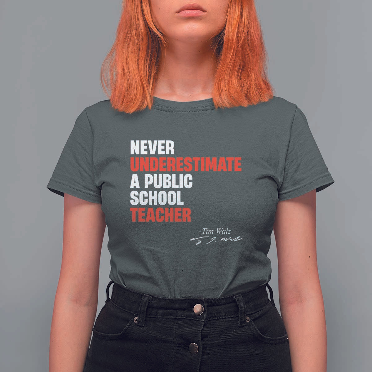 Tim Walz T Shirt For Women Never Underestimate A Public School Teacher - Wonder Print Shop