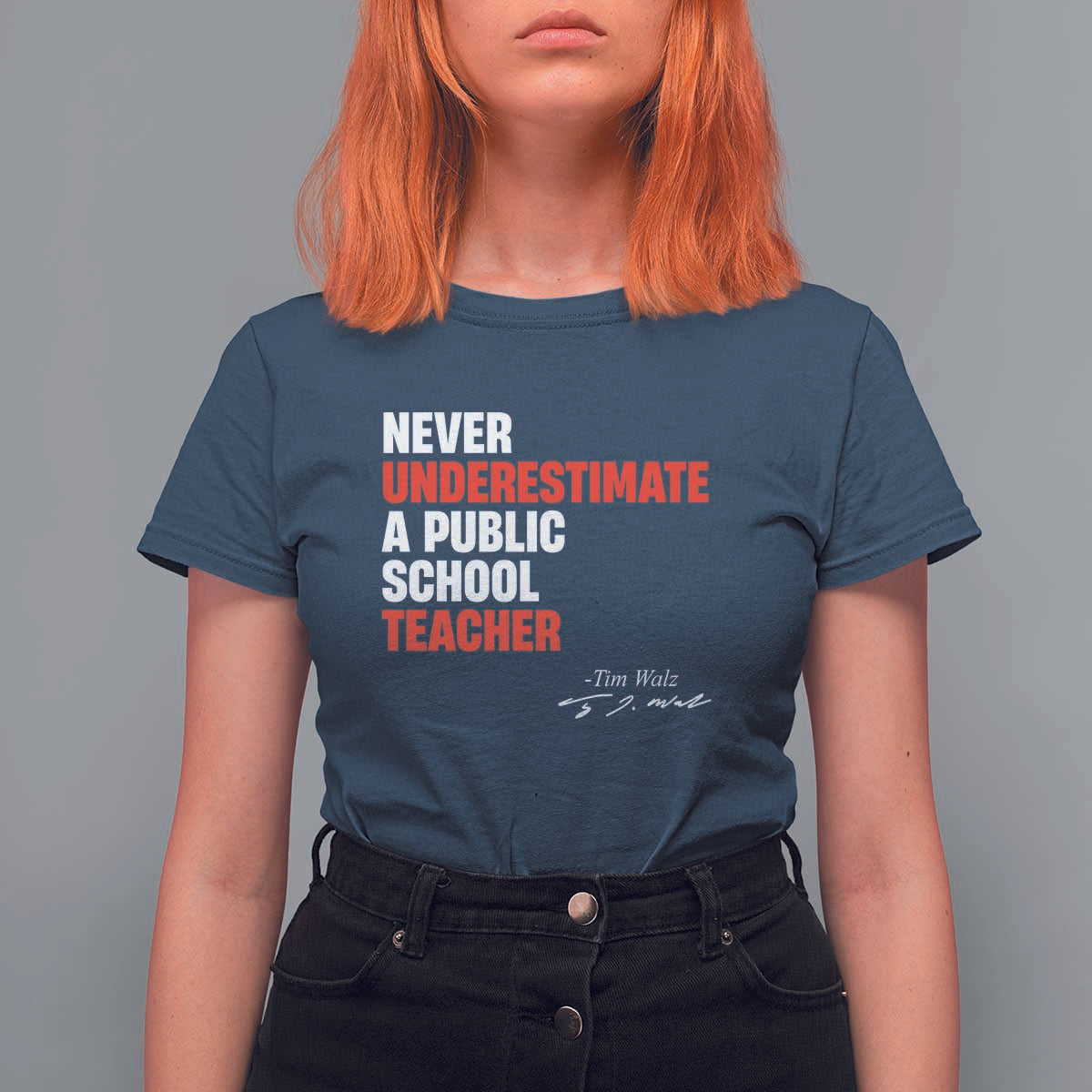 Tim Walz T Shirt For Women Never Underestimate A Public School Teacher - Wonder Print Shop