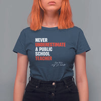 Tim Walz T Shirt For Women Never Underestimate A Public School Teacher - Wonder Print Shop