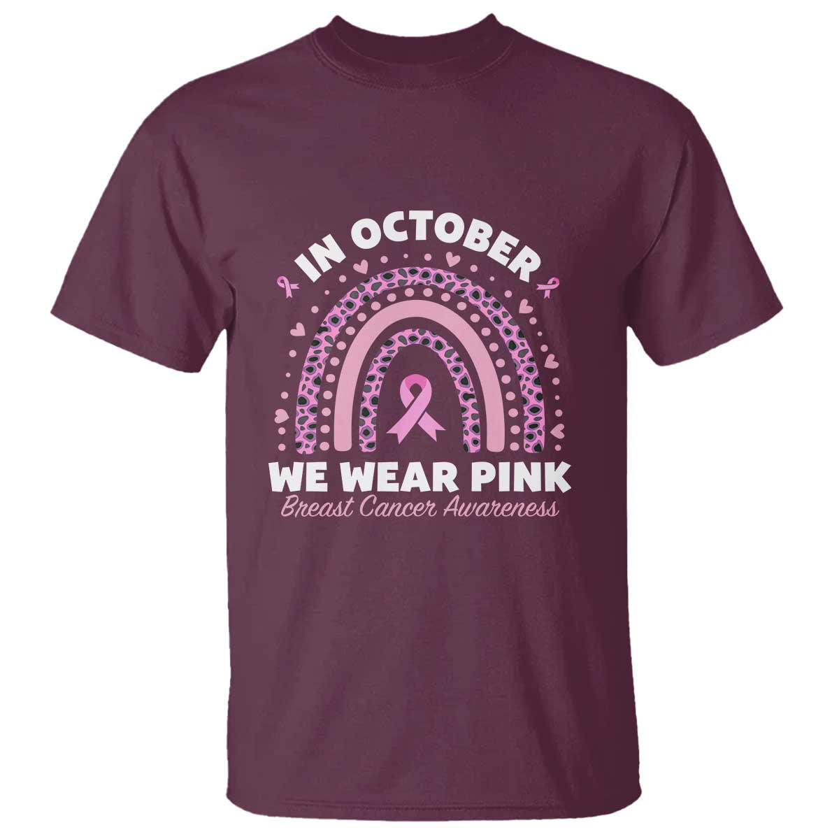 Breast Cancer Awareness T Shirt In October We Wear Pink Rainbow Heart Ribbon - Wonder Print Shop