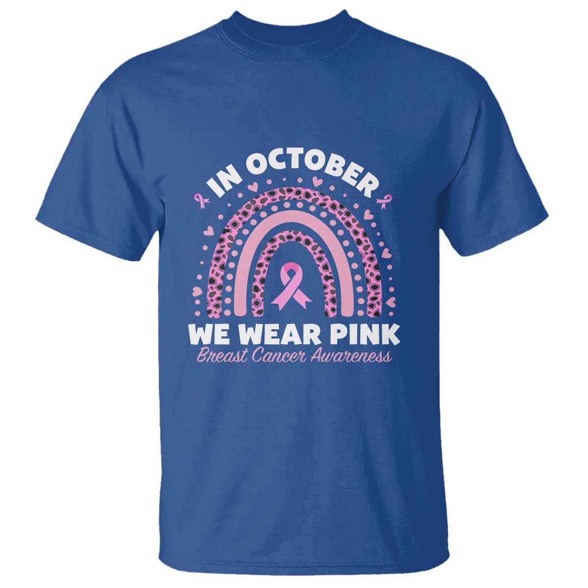 Breast Cancer Awareness T Shirt In October We Wear Pink Rainbow Heart Ribbon - Wonder Print Shop