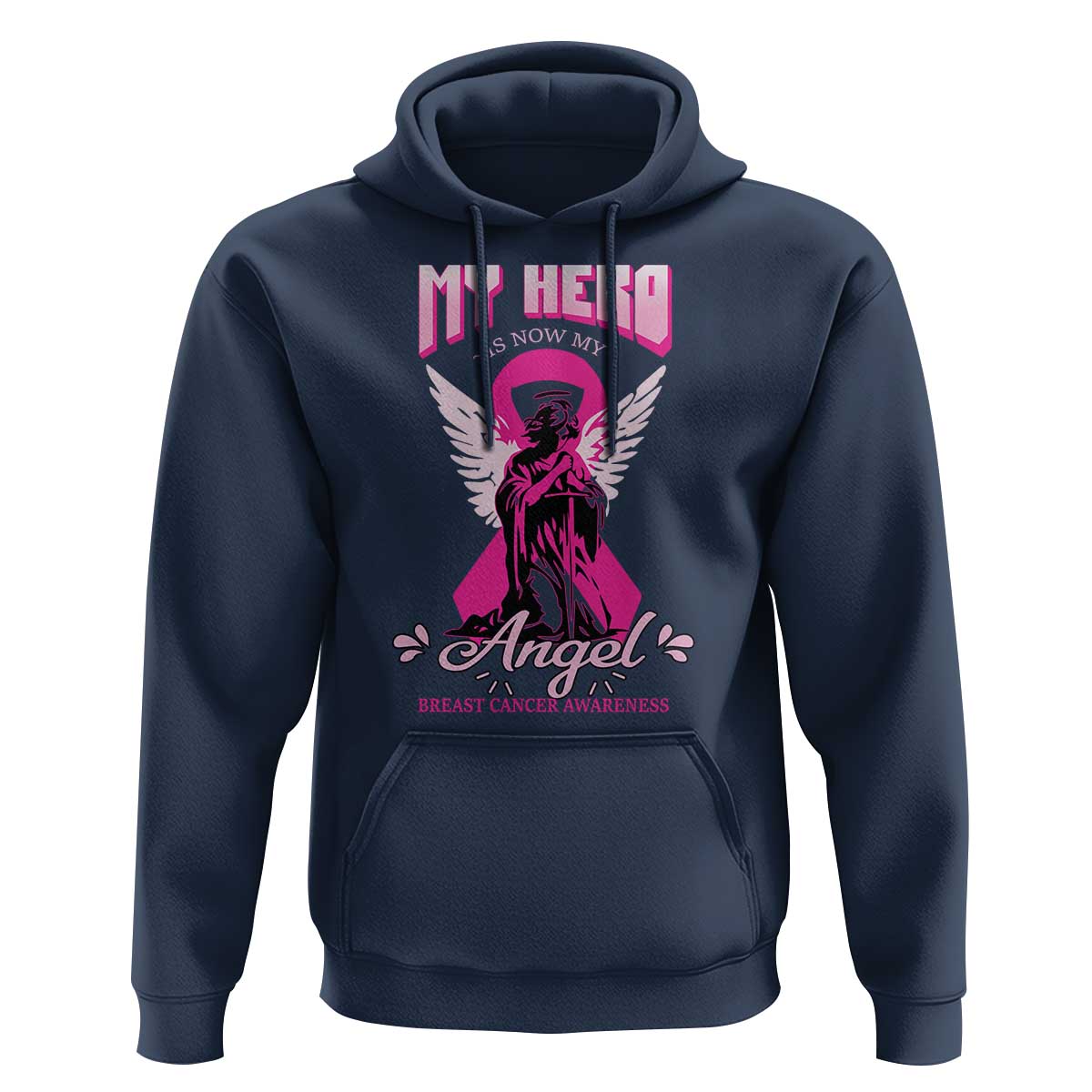 Breast Cancer Awareness Hoodie My Hero Is Now My Angel Pink Ribbon Cancer Warrior - Wonder Print Shop