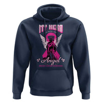 Breast Cancer Awareness Hoodie My Hero Is Now My Angel Pink Ribbon Cancer Warrior - Wonder Print Shop