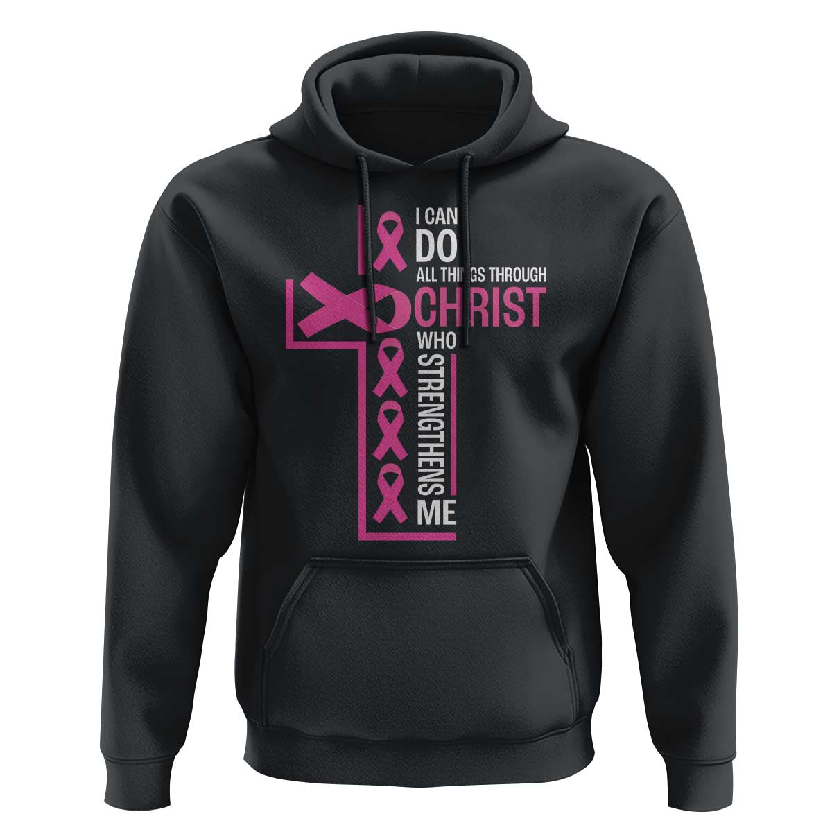 Breast Cancer Awareness Hoodie I Can Do All Things Through Christ Who Strengthens Me Pink Ribbon - Wonder Print Shop