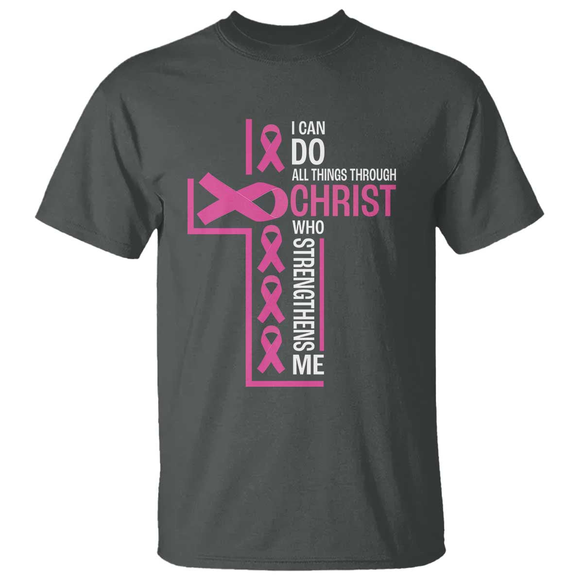 Breast Cancer Awareness T Shirt I Can Do All Things Through Christ Who Strengthens Me Pink Ribbon - Wonder Print Shop