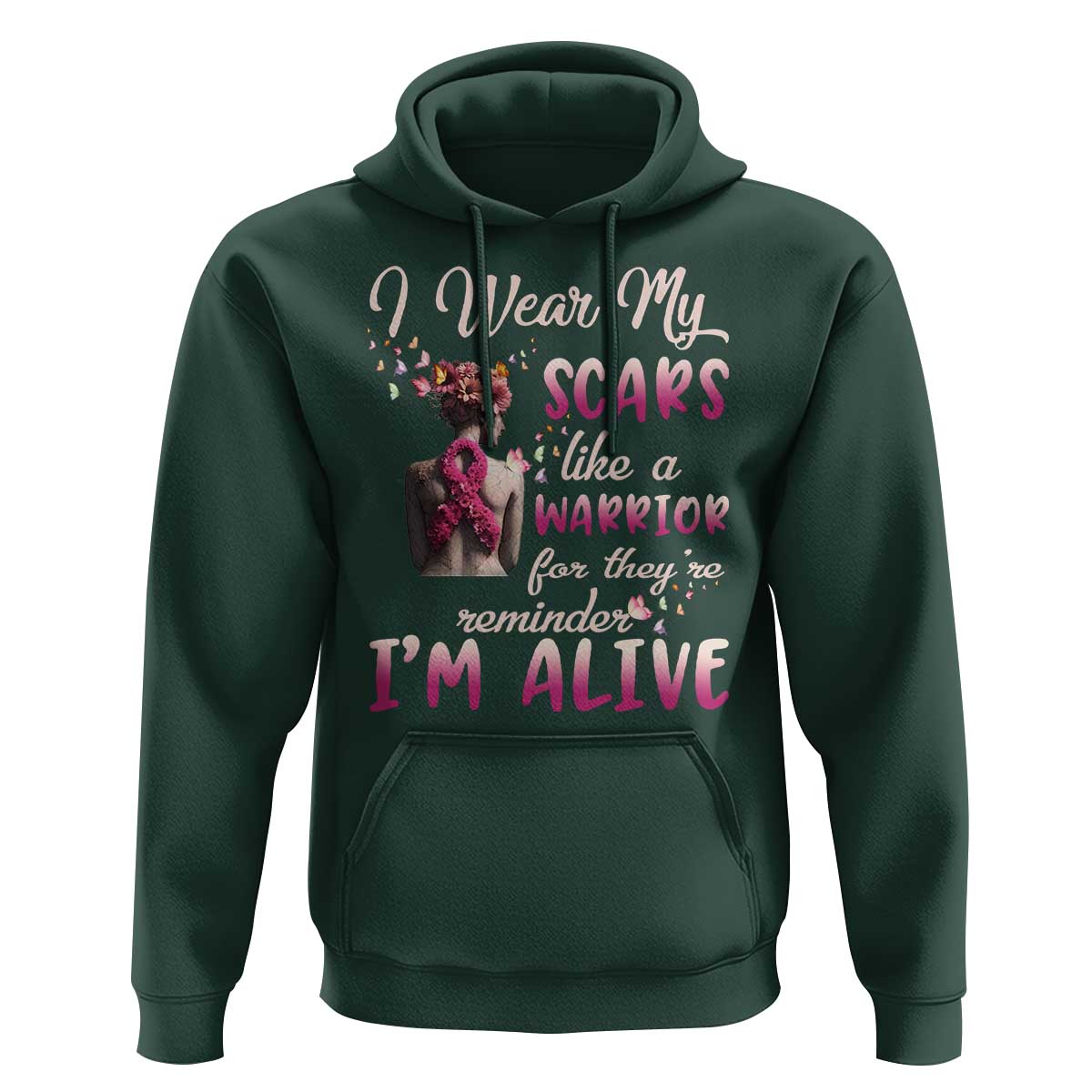 Breast Cancer Awareness Hoodie I Wear My Scars Like A Warrior For They're Reminder I'm Alive Butterfly - Wonder Print Shop