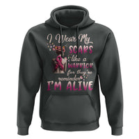 Breast Cancer Awareness Hoodie I Wear My Scars Like A Warrior For They're Reminder I'm Alive Butterfly - Wonder Print Shop