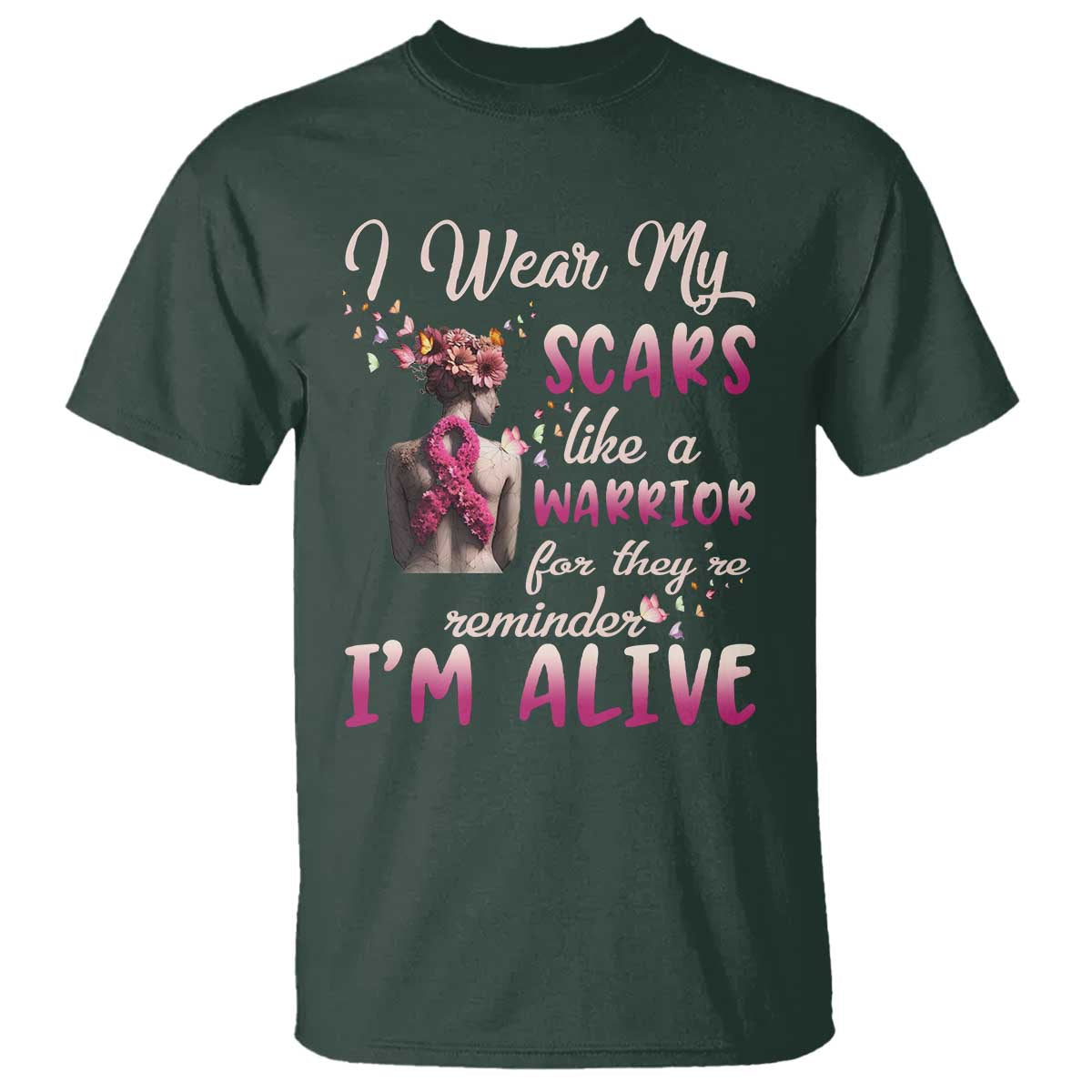Breast Cancer Awareness T Shirt I Wear My Scars Like A Warrior For They're Reminder I'm Alive Butterfly - Wonder Print Shop
