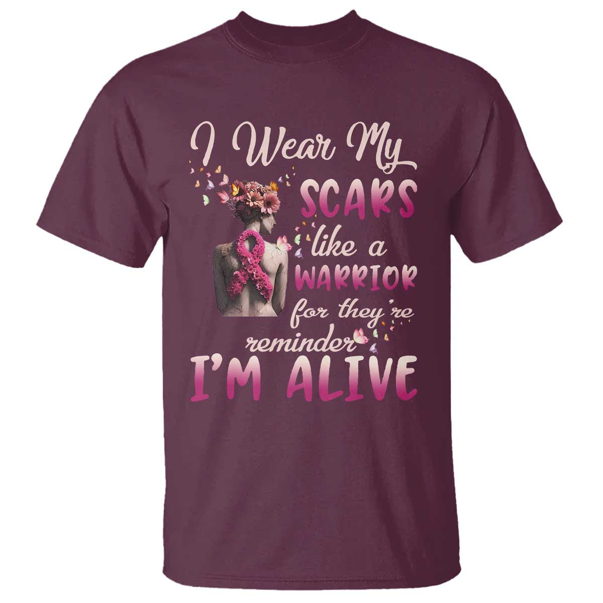 Breast Cancer Awareness T Shirt I Wear My Scars Like A Warrior For They're Reminder I'm Alive Butterfly - Wonder Print Shop